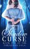 [The Shadow Curse 01] • The Shadow Curse (The Thraesian Saga Book 1)